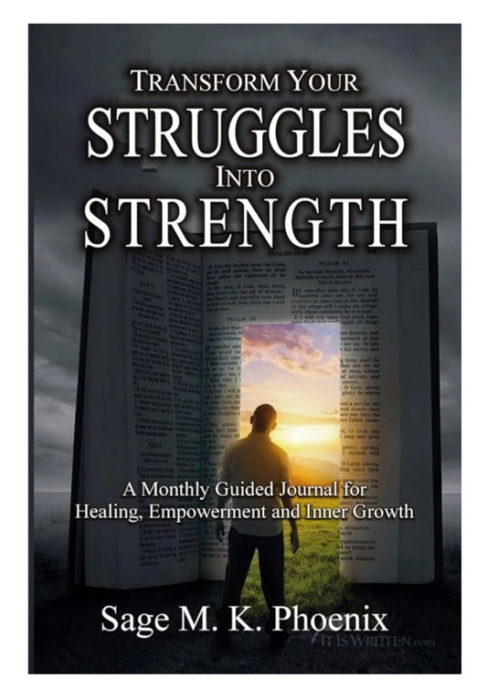 Transform Your Struggles Into Strength